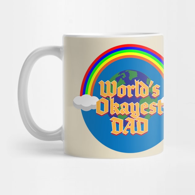 World's Okayest Dad by zapshakur